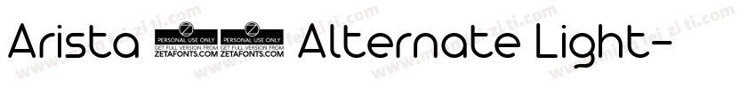 Arista 20 Alternate Light字体转换